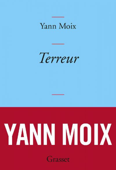 Terreur de Yann Moix