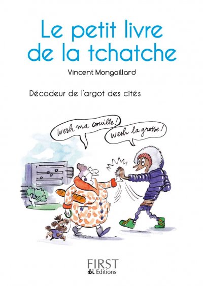 Le petit livre de la tchatche de Vincent Mongaillard