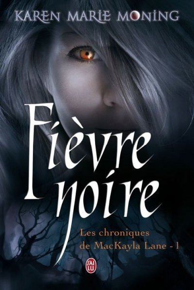 Fièvre noire de Karen Marie Moning