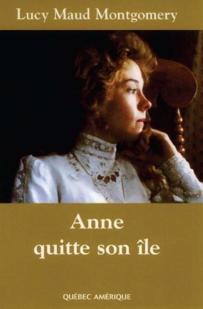 Anne quitte son île de Lucy Maud Montgomery