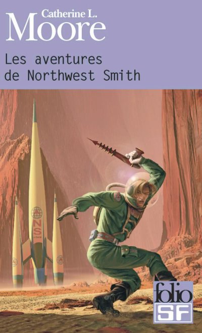 Les aventures de Northwest Smith de Catherine L. Moore