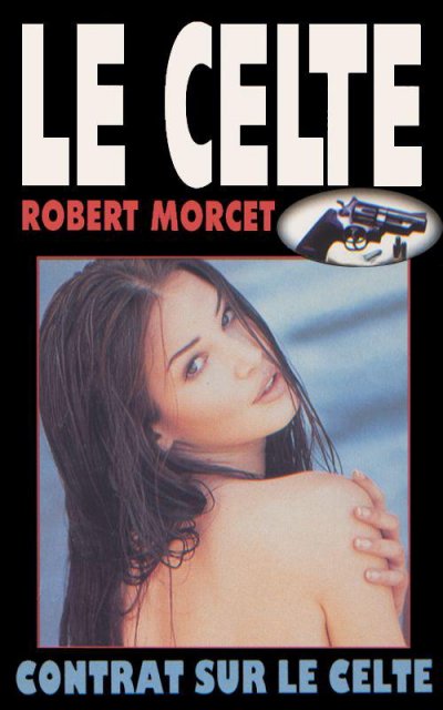 Contrat sur le Celte de Robert Morcet