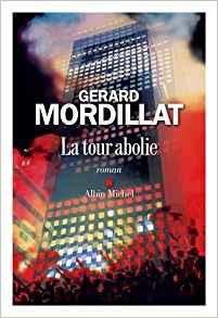 La tour abolie de Gérard Mordillat