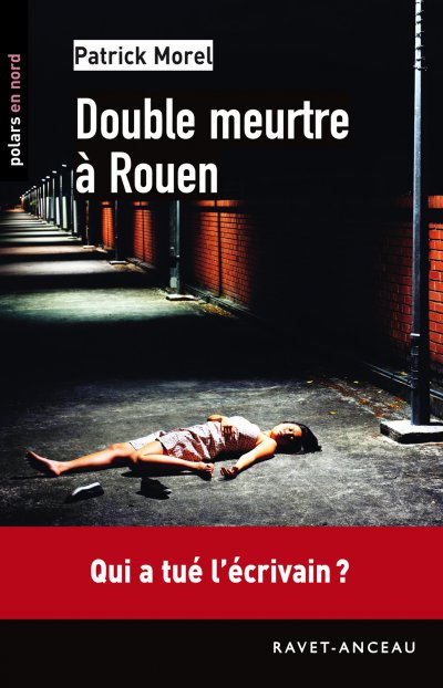 Double meurtre à Rouen de Patrick Morel