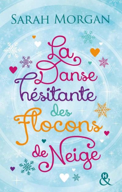 La danse hésitante des flocons de neige de Sarah Morgan