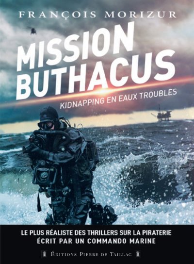 Mission Buthacus : Kidnapping en eaux troubles de François Morizur