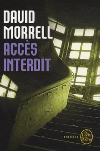 Acces interdit de David Morrell
