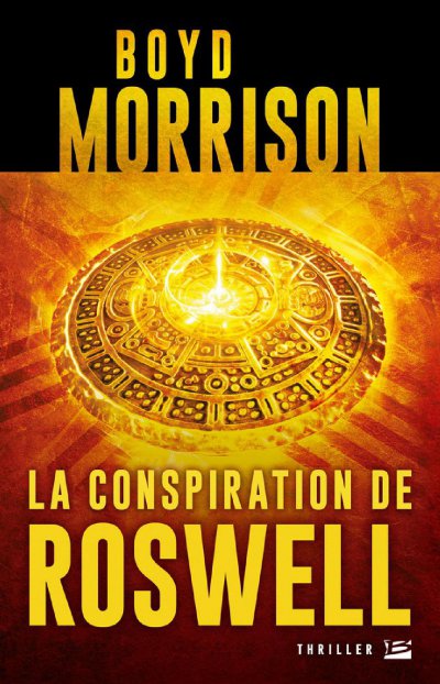 La Conspiration de Roswell de Boyd Morrison