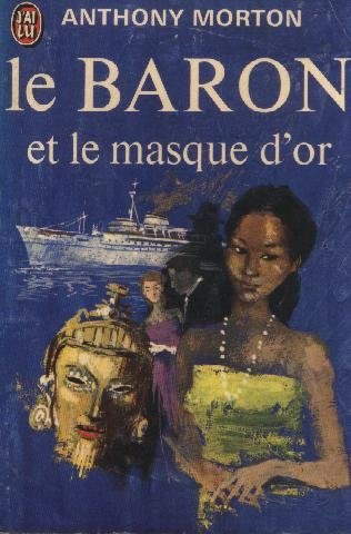 Le Baron et le masque d'or de Anthony Morton