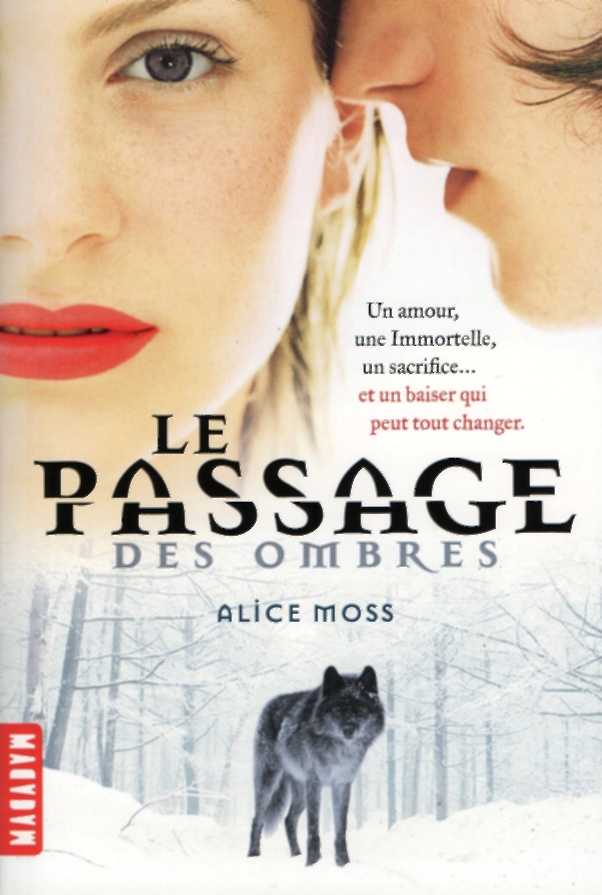 Le passage des ombres de Alice Moss