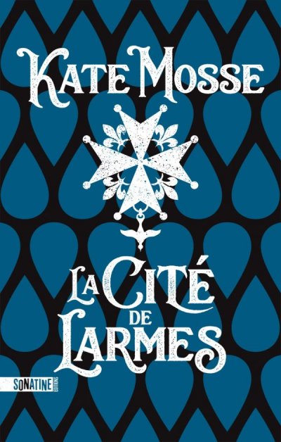 La Cité de larmes de Kate Mosse