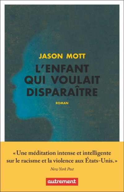 L'enfant qui voulait disparaître de Jason Mott