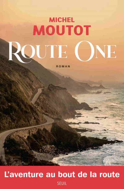 Route One de Michel Moutot