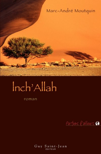Inch'Allah de Marc-André Moutquin