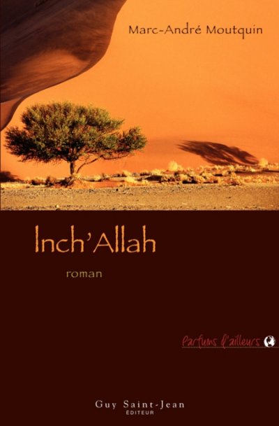 Inch'Allah de Marc-André Moutquin