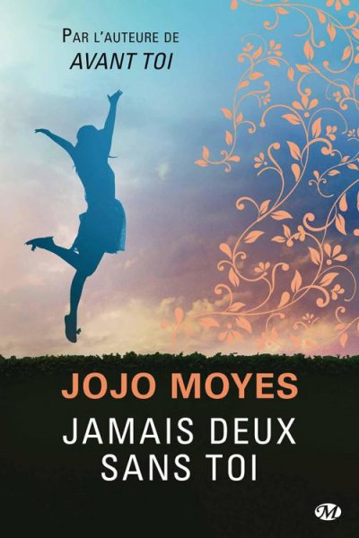 Jamais deux sans toi de Jojo Moyes