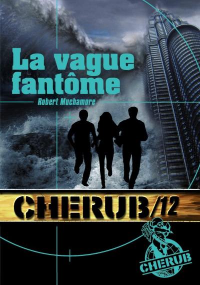 La vague fantôme de Robert Muchamore