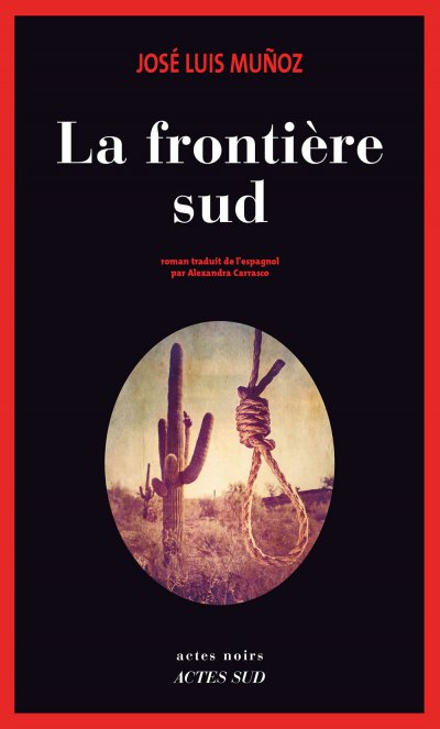 La frontière sud de Luis José Muñoz