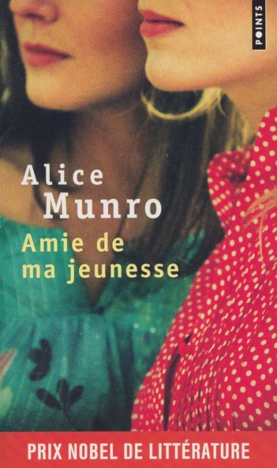 Amie de ma jeunesse de Alice Munro