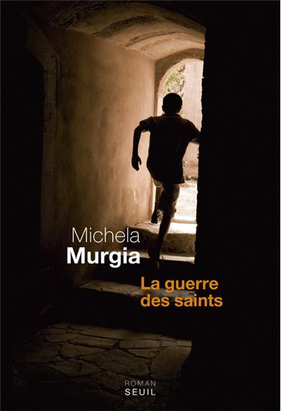 La Guerre des saints de Michela Murgia