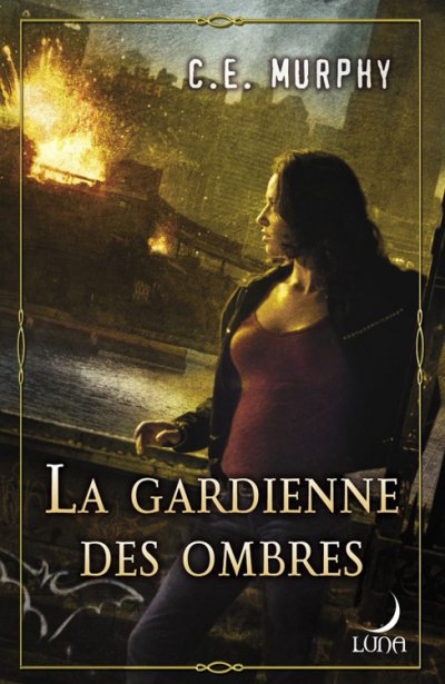 La gardienne des ombres de C.E. Murphy