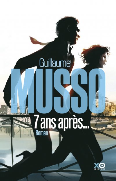 7 ans après... de Guillaume Musso