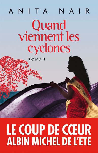 Quand viennent les cyclones de Anita Nair