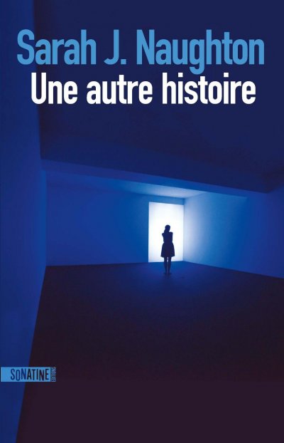 Une autre histoire de Sarah J. Naughton