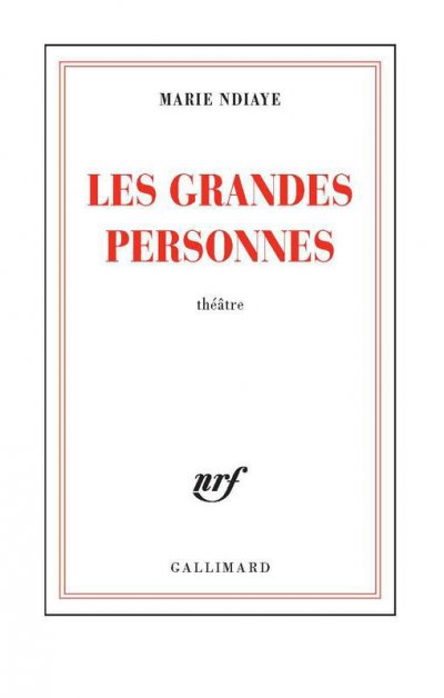 Les grandes personnes de Marie NDiaye