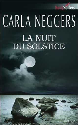 La nuit du solstice de Carla Neggers