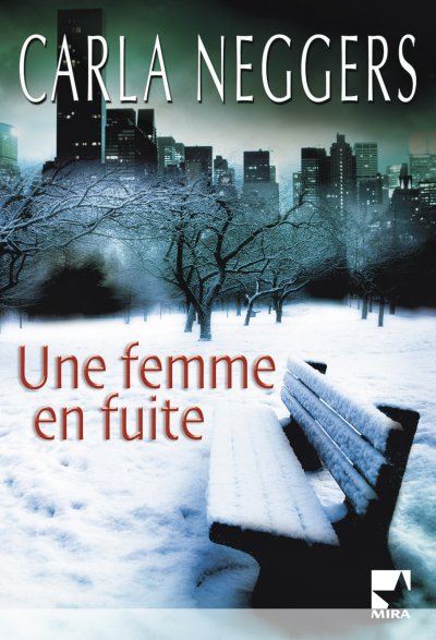 Une femme en fuite de Carla Neggers