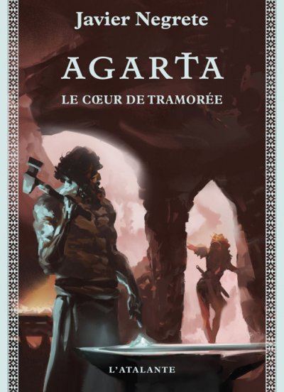 Agarta, le cœur de Tramorée de Javier Negrete