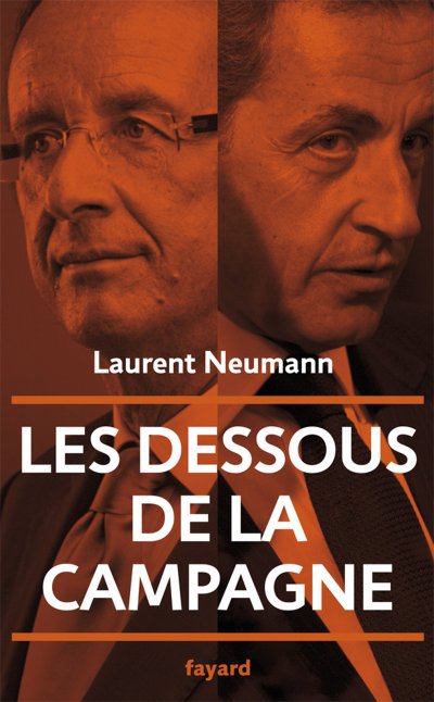 Les dessous de la campagne de Laurent Neumann