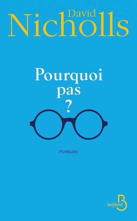 Pourquoi pas ? de David Nicholls