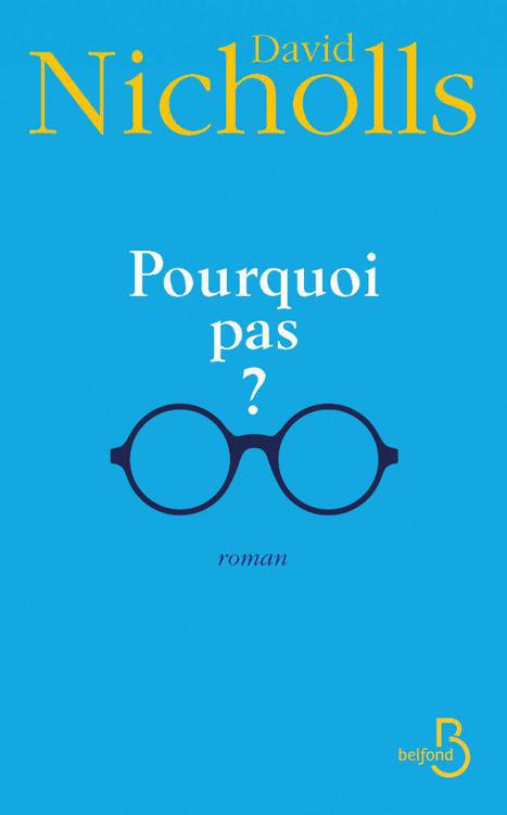 Pourquoi pas ? de David Nicholls