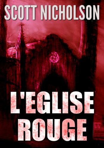 L'Eglise rouge de Scott Nicholson