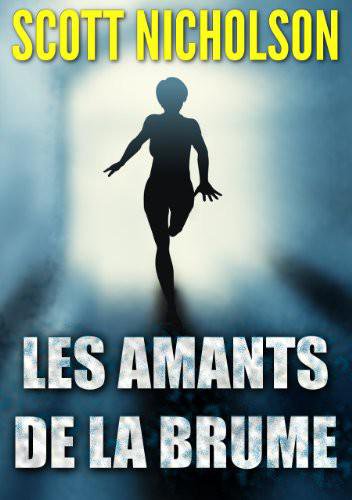 Les amants de la brume de Scott Nicholson