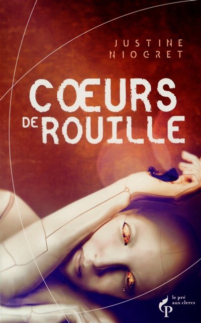 Coeurs de Rouille de Justine Niogret