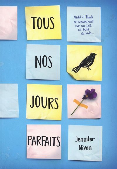 Tous nos jours parfaits de Jennifer Niven