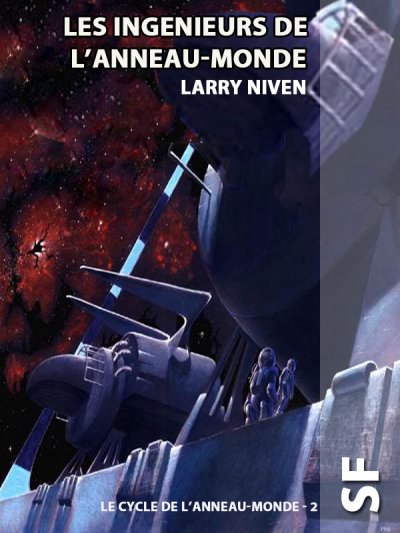 Les Ingénieurs de l'Anneau-Monde de Larry Niven