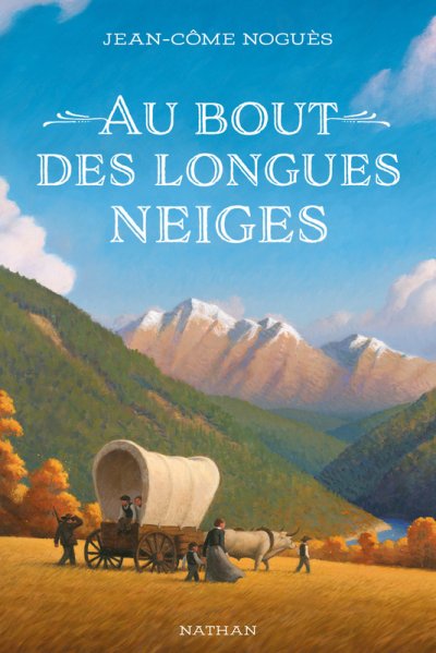 Au bout des longues neiges de Jean-Côme Noguès