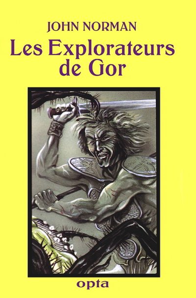 Les Explorateurs de Gor de John Norman