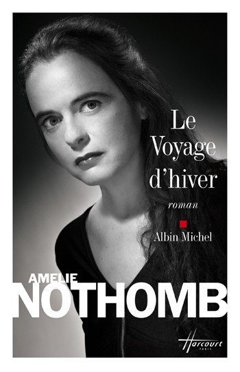Le Voyage d'hiver de Amélie Nothomb