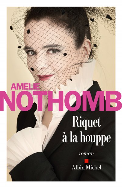 Riquet à la houppe de Amélie Nothomb