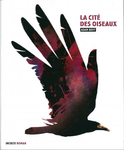 La cité des oiseaux de Adam Novy