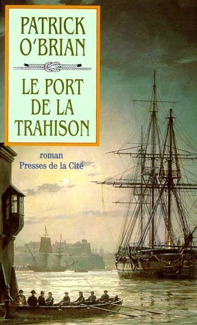 Le port de la trahison de Patrick O'Brian