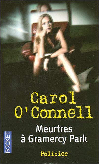 Meurtres à Gramercy Park de Carol O'Connell