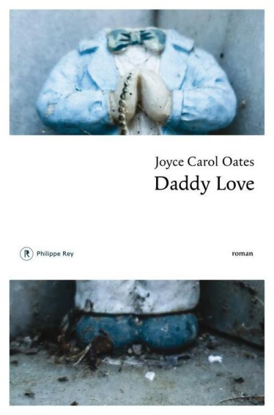 Daddy Love de Joyce Carol Oates