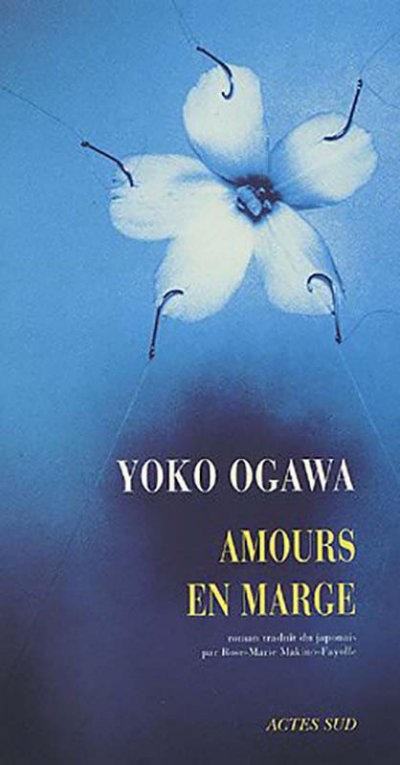 Amours en marge de Yôko Ogawa