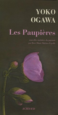 Les paupières de Yôko Ogawa